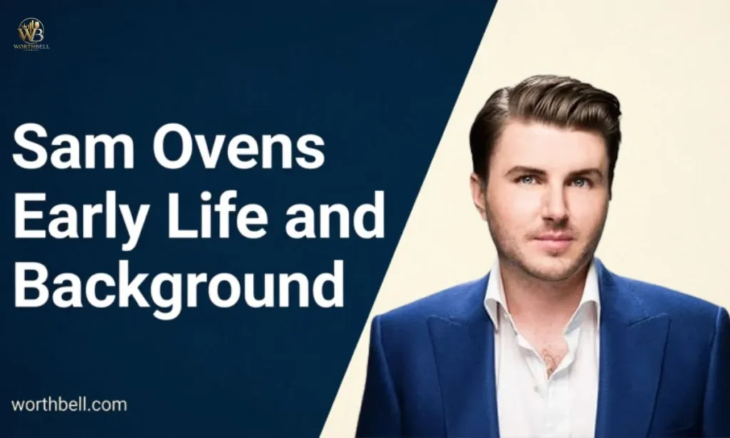 Sam-Ovens-Early-Life-and-Background