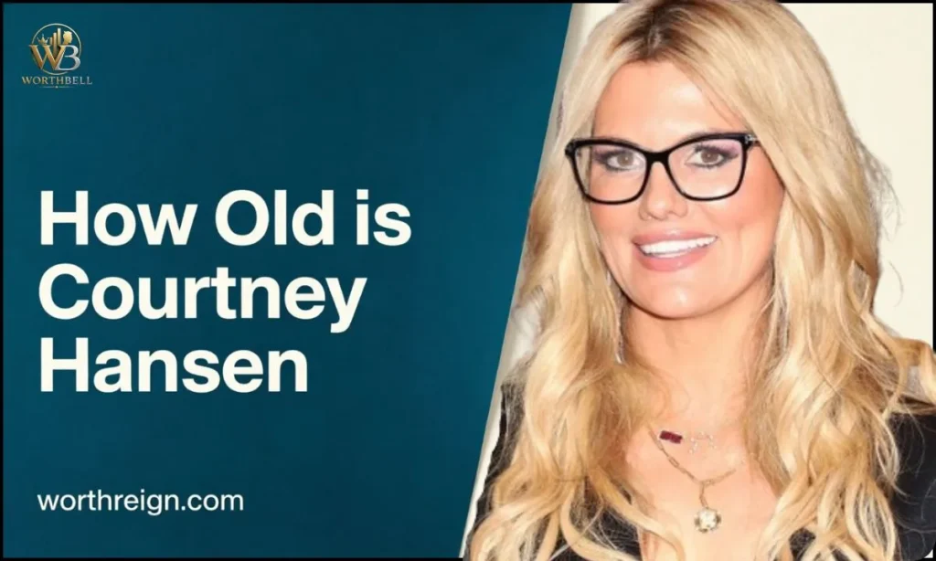 How-Old-is-Courtney-Hansen